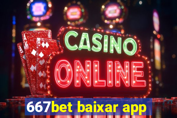 667bet baixar app